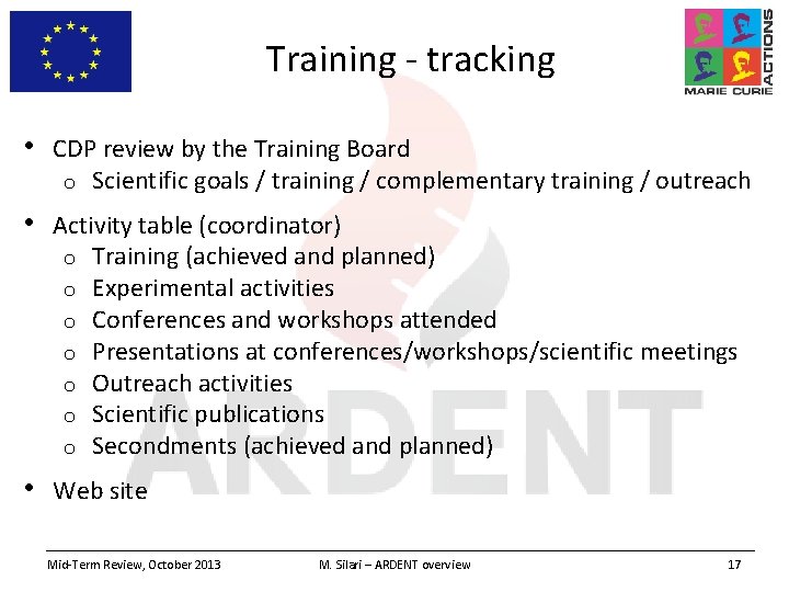 Training - tracking • CDP review by the Training Board o Scientific goals /