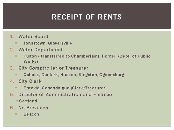 RECEIPT OF RENTS 1. Water Board § Johnstown, Gloversville 2. Water Department § Fulton