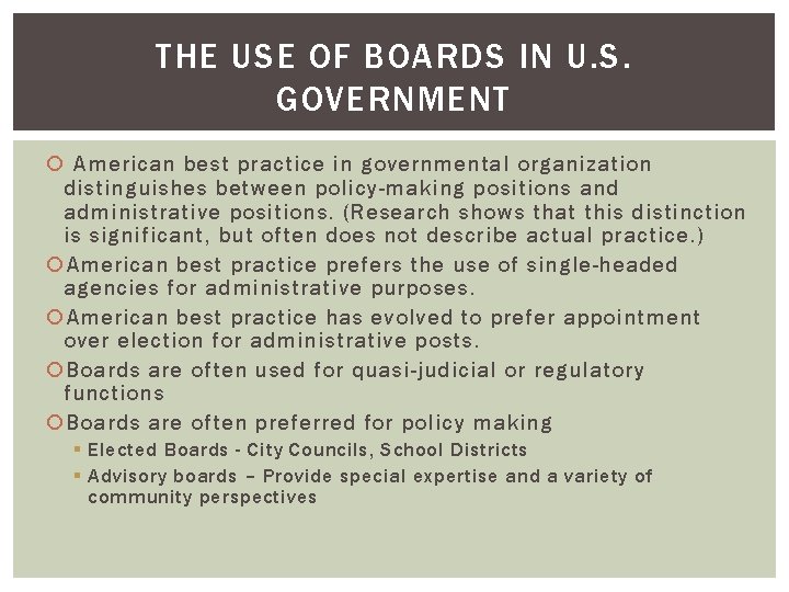 THE USE OF BOARDS IN U. S. GOVERNMENT American best practice in governmental organization