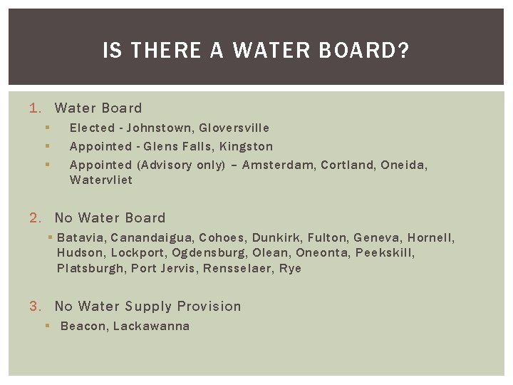 IS THERE A WATER BOARD? 1. Water Board § § § Elected - Johnstown,