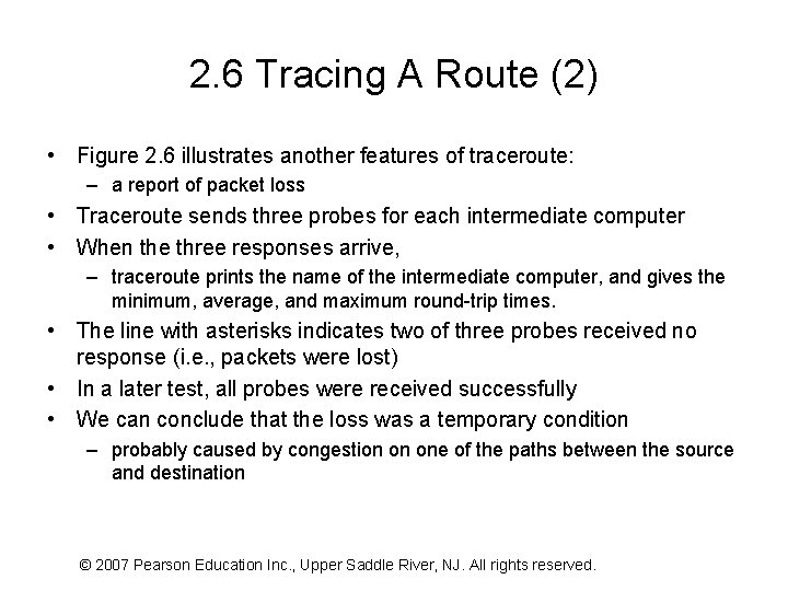2. 6 Tracing A Route (2) • Figure 2. 6 illustrates another features of