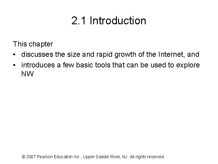 2. 1 Introduction This chapter • discusses the size and rapid growth of the