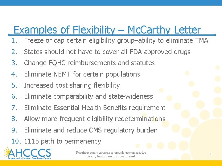 Examples of Flexibility – Mc. Carthy Letter 1. Freeze or cap certain eligibility group–ability