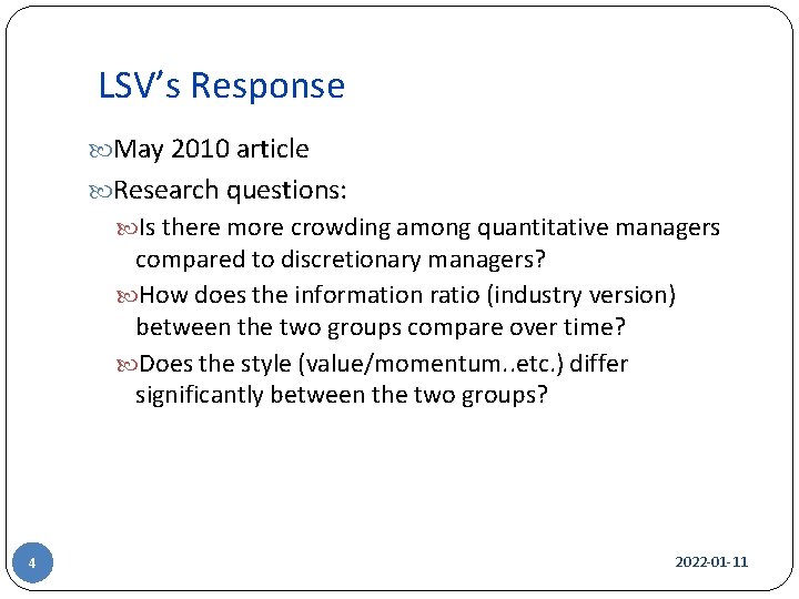 LSV’s Response May 2010 article Research questions: Is there more crowding among quantitative managers