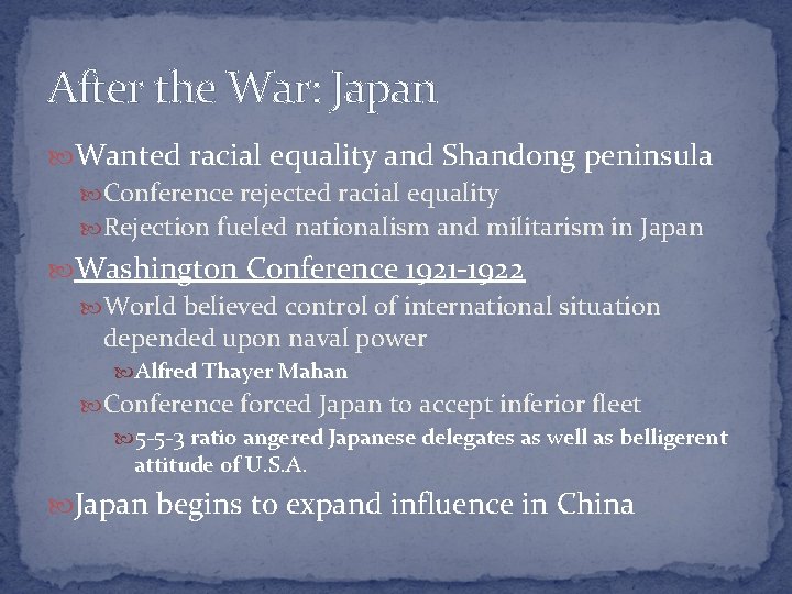 After the War: Japan Wanted racial equality and Shandong peninsula Conference rejected racial equality