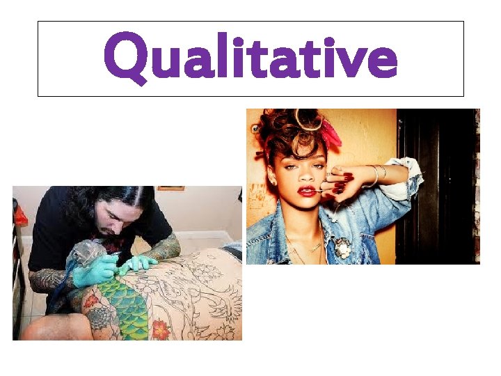 Qualitative 