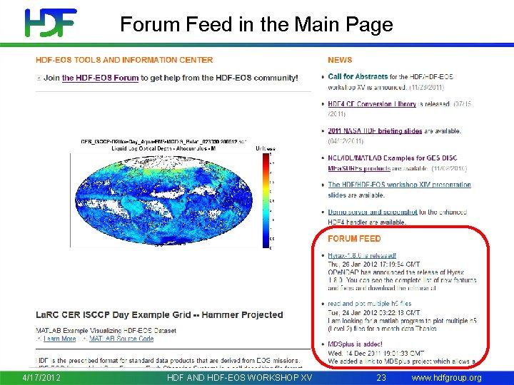 Forum Feed in the Main Page 4/17/2012 HDF AND HDF-EOS WORKSHOP XV 23 www.