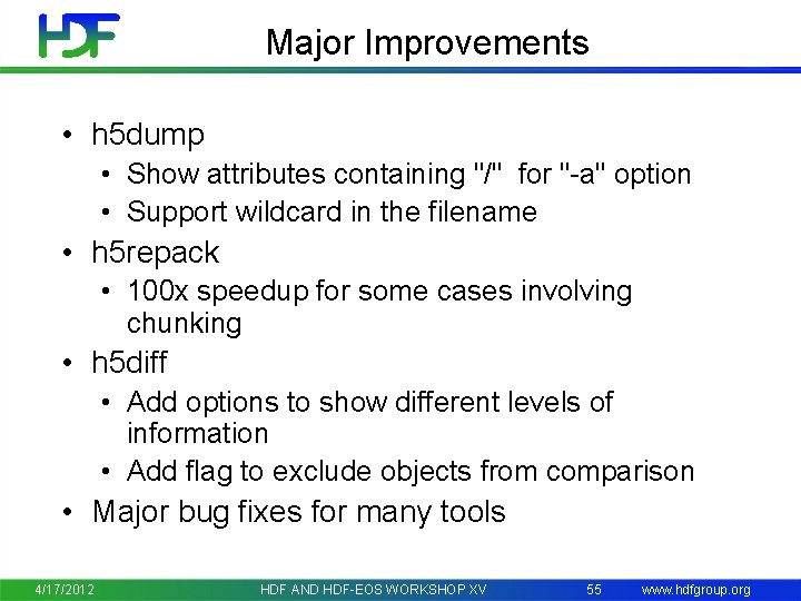 Major Improvements • h 5 dump • Show attributes containing "/" for "-a" option