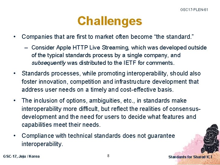 GSC 17 -PLEN-61 Challenges • Companies that are first to market often become “the