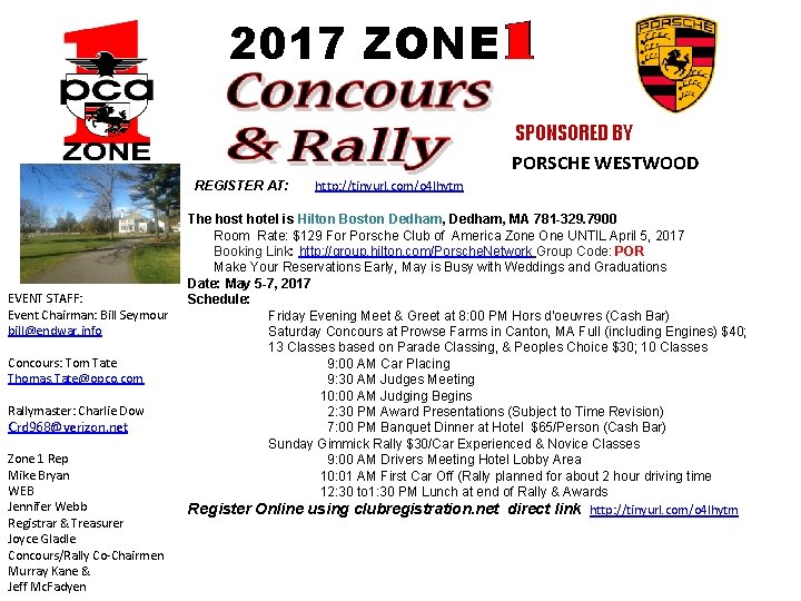 2017 ZONE SPONSORED BY PORSCHE WESTWOOD REGISTER AT: EVENT STAFF: Event Chairman: Bill Seymour