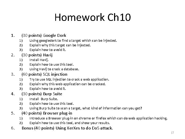 Homework Ch 10 1. 2. 3. 4. 5. 6. (30 points) Google Dork 1)