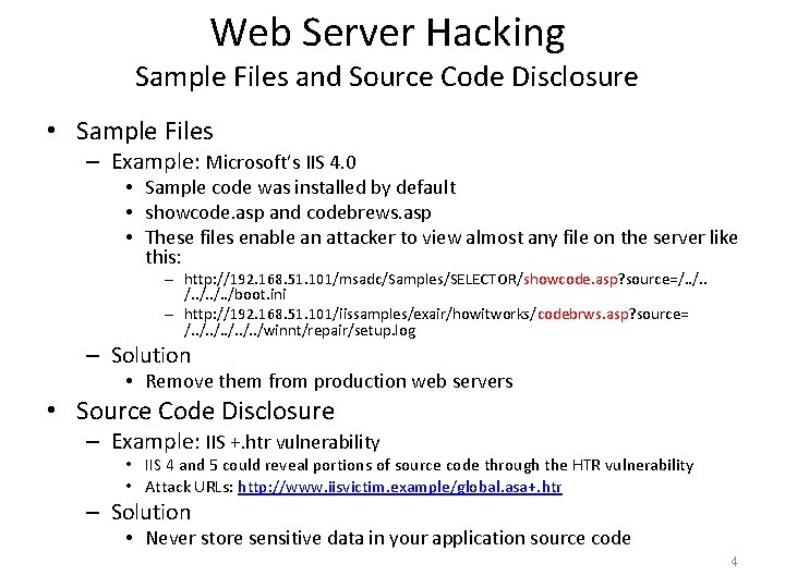 Web Server Hacking Sample Files and Source Code Disclosure • Sample Files – Example: