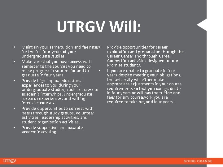 UTRGV Will: • • • Maintain your same tuition and fee rates • for
