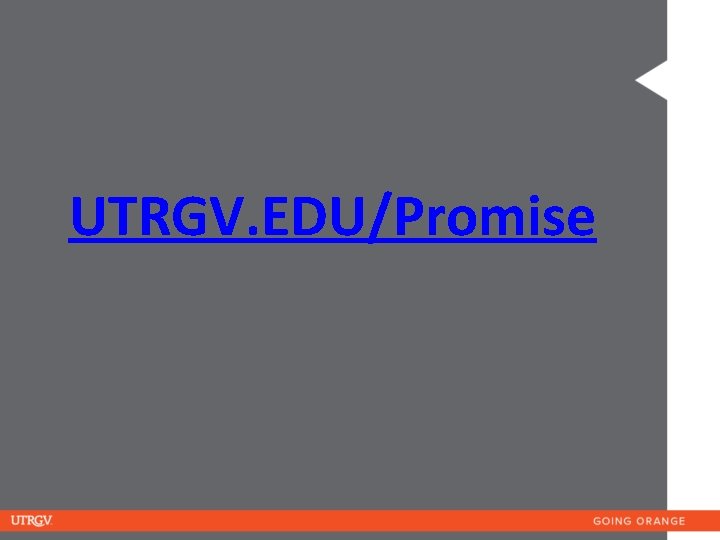 UTRGV. EDU/Promise 