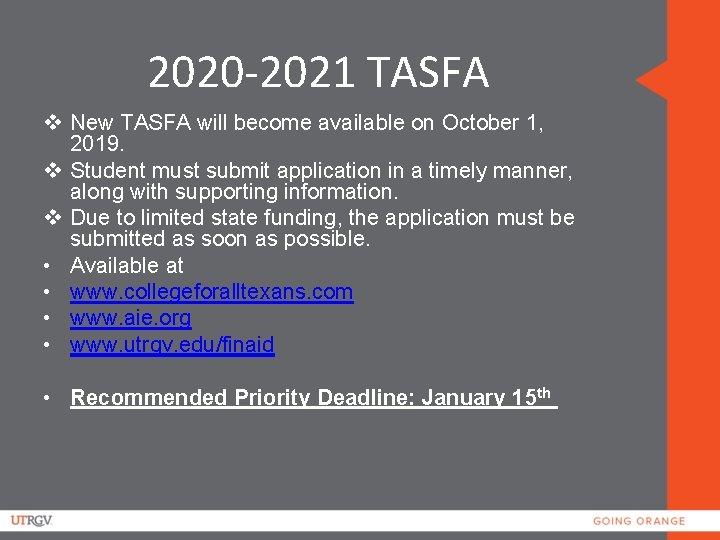 2020 -2021 TASFA v New TASFA will become available on October 1, 2019. v