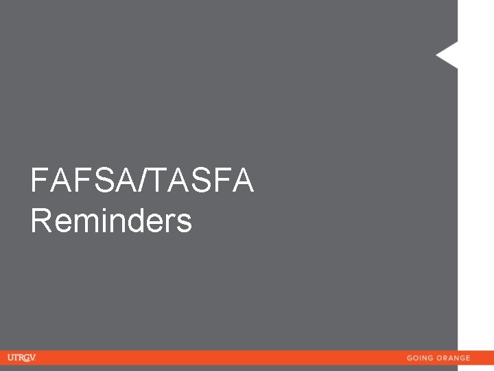 FAFSA/TASFA Reminders 