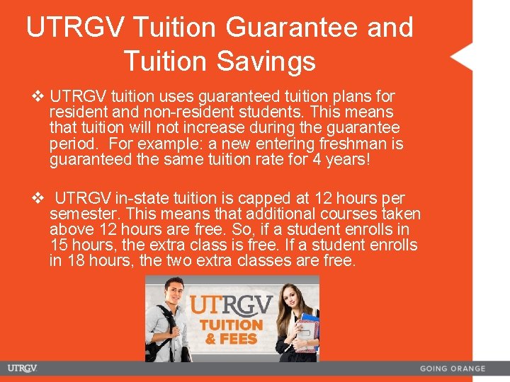 UTRGV Tuition Guarantee and Tuition Savings v UTRGV tuition uses guaranteed tuition plans for