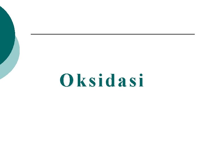 Oksidasi 