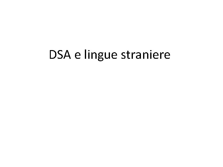 DSA e lingue straniere 