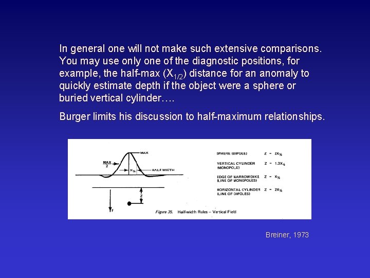 In general one will not make such extensive comparisons. You may use only one