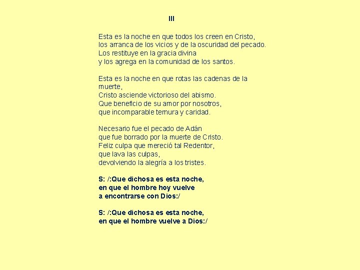 III Esta es la noche en que todos los creen en Cristo, los arranca III Esta es la noche en que todos los creen en Cristo, los arranca