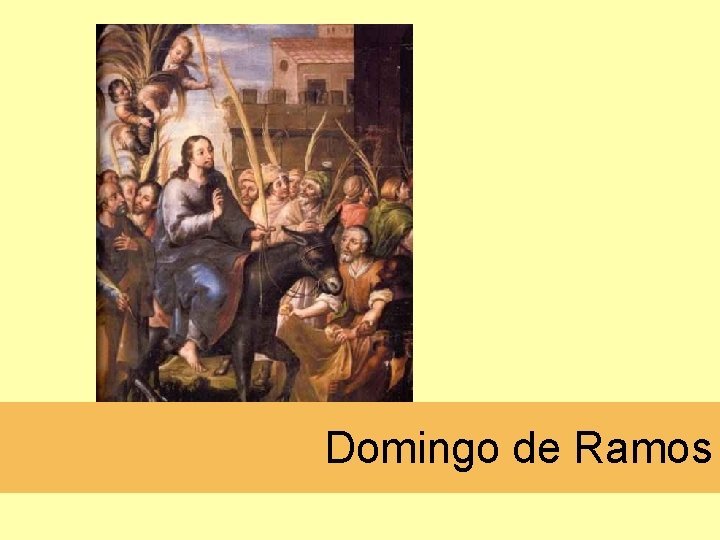 Domingo de Ramos Domingo de Ramos