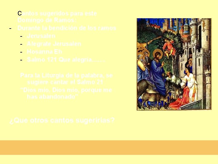 - Cantos sugeridos para este Domingo de Ramos: Durante la bendición de los ramos - Cantos sugeridos para este Domingo de Ramos: Durante la bendición de los ramos