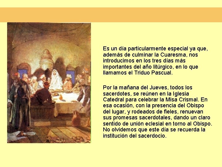 Es un día particularmente especial ya que, además de culminar la Cuaresma, nos introducimos Es un día particularmente especial ya que, además de culminar la Cuaresma, nos introducimos
