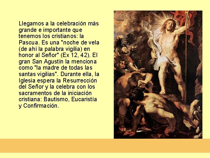 Llegamos a la celebración más grande e importante que tenemos los cristianos: la Pascua. Llegamos a la celebración más grande e importante que tenemos los cristianos: la Pascua.