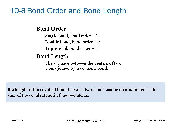 10 -8 Bond Order and Bond Length Bond Order Single bond, bond order =