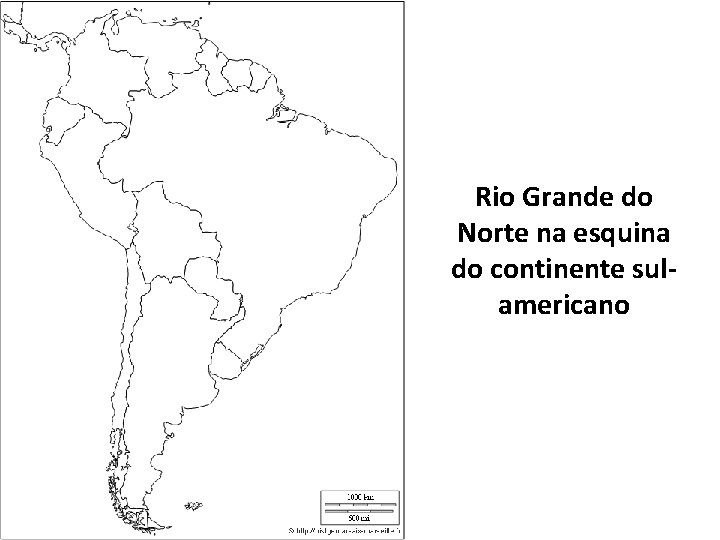 Rio Grande do Norte na esquina do continente sulamericano 