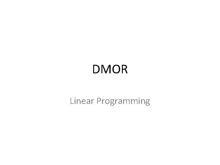 DMOR Linear Programming 