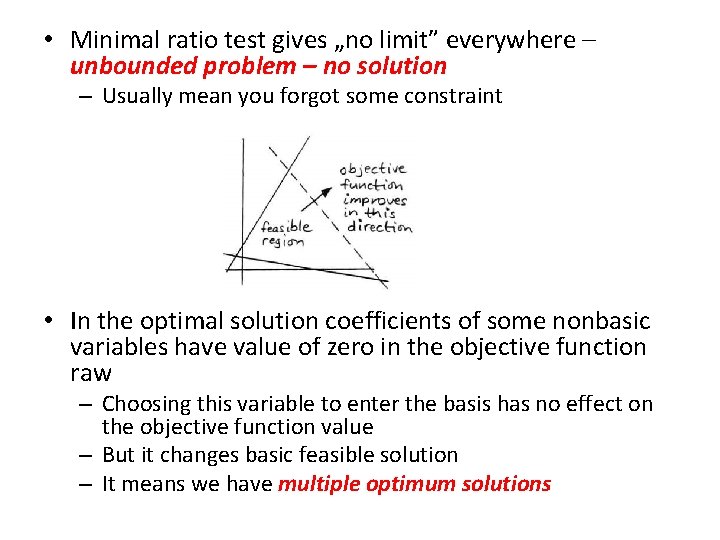  • Minimal ratio test gives „no limit” everywhere – unbounded problem – no