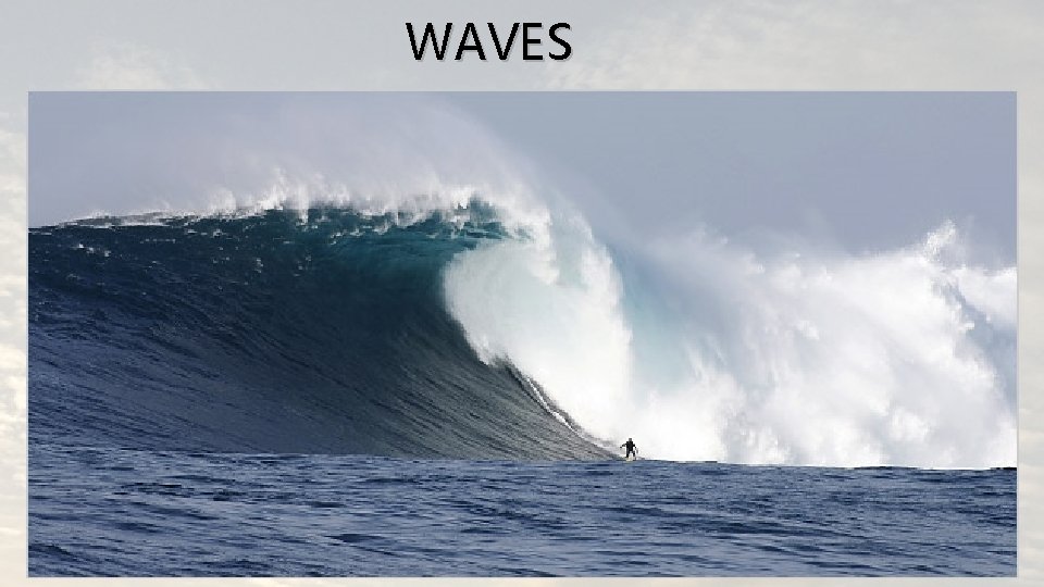 WAVES 