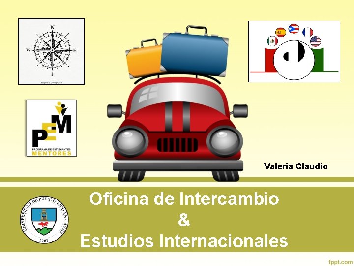 Valeria Claudio Oficina de Intercambio & Estudios Internacionales 