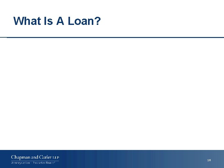 What Is A Loan? 16 