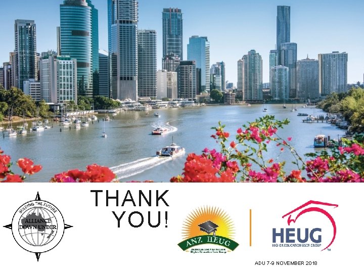 THANK YOU! ADU 7 -9 NOVEMBER 2018 THANK YOU! ADU 7 -9 NOVEMBER 2018