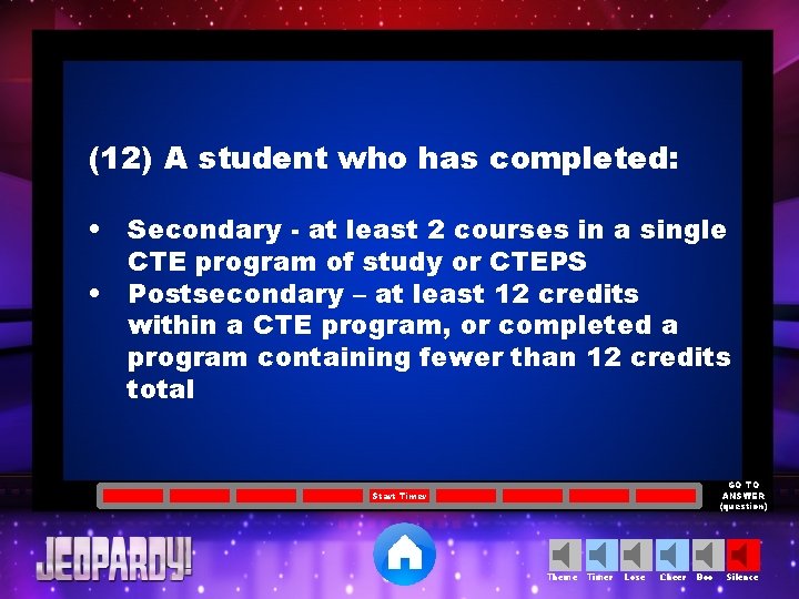 (12) A student who has completed: • Secondary - at least 2 courses in