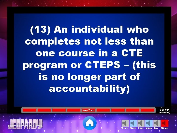 (13) An individual who completes not less than one course in a CTE program