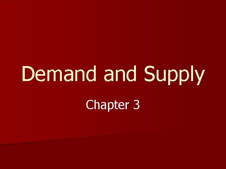 Demand Supply Chapter 3 