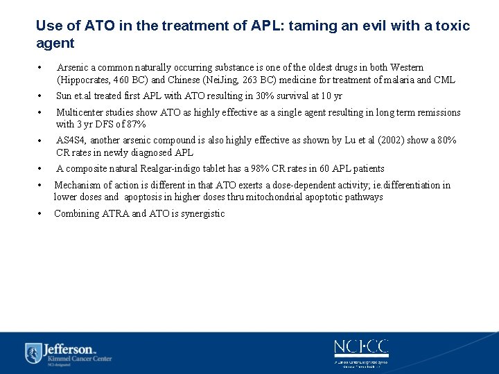 Use of ATO in the treatment of APL: taming an evil with a toxic