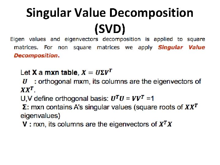 Singular Value Decomposition (SVD) 