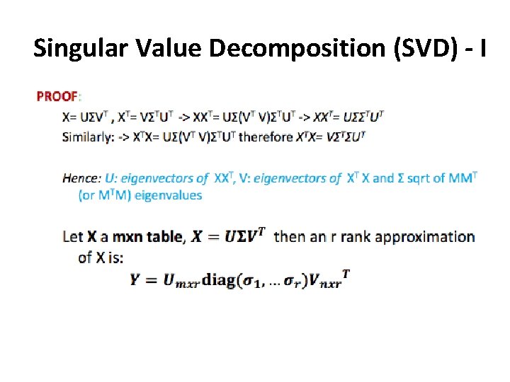 Singular Value Decomposition (SVD) - I 