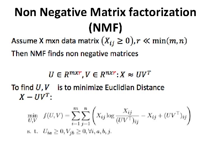 Non Negative Matrix factorization (NMF) 