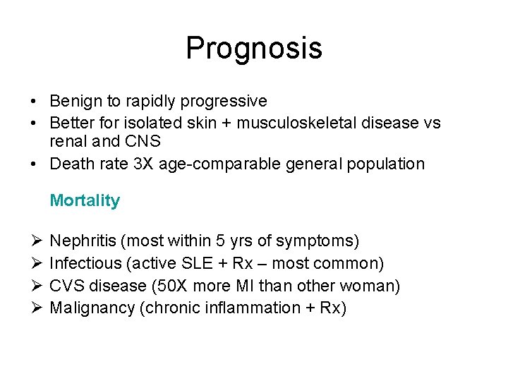 Prognosis • Benign to rapidly progressive • Better for isolated skin + musculoskeletal disease