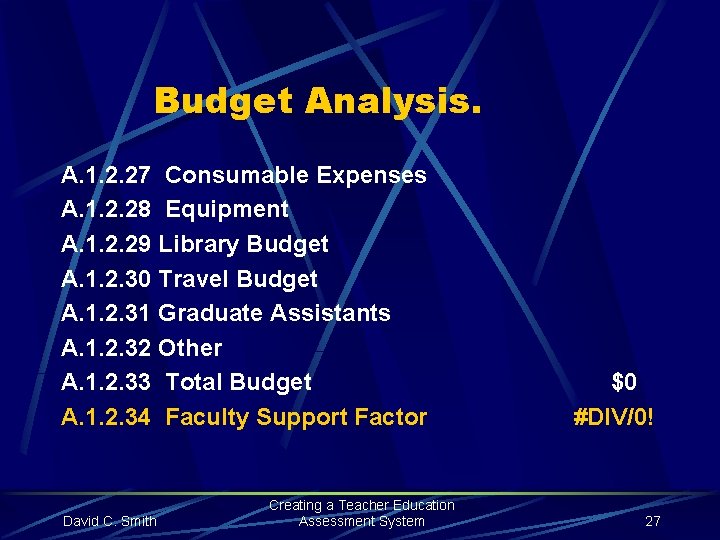 Budget Analysis. A. 1. 2. 27 Consumable Expenses A. 1. 2. 28 Equipment A.