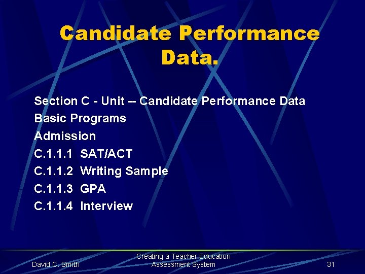 Candidate Performance Data. Section C - Unit -- Candidate Performance Data Basic Programs Admission