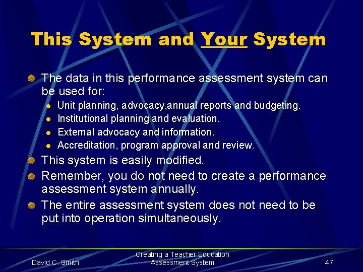 This System and Your System The data in this performance assessment system can be