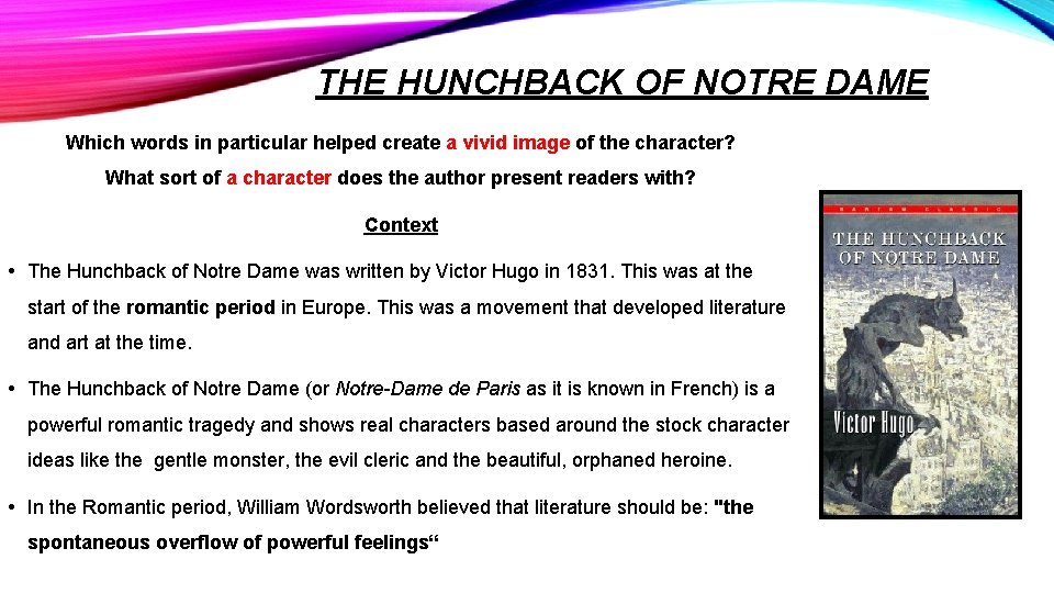 THE HUNCHBACK OF NOTRE DAME Which words in particular helped create a vivid image