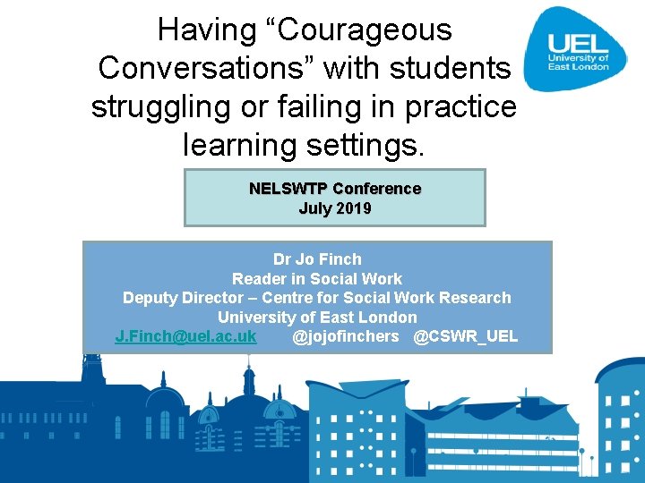 Having “Courageous Conversations” with students struggling or failing in practice learning settings. NELSWTP Conference